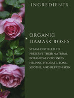 ROSE WATER    100% PURE STEAM-DISTILLED EDIBLE ROSE WATER FROM ORGANIC DAMASK ROSES GROWN IN UTTARAKHAND    FROM ORGANIC DAMASK ROSES GROWN IN UTTARAKHAND